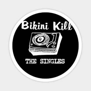 Bikini Kill - The Singles Magnet